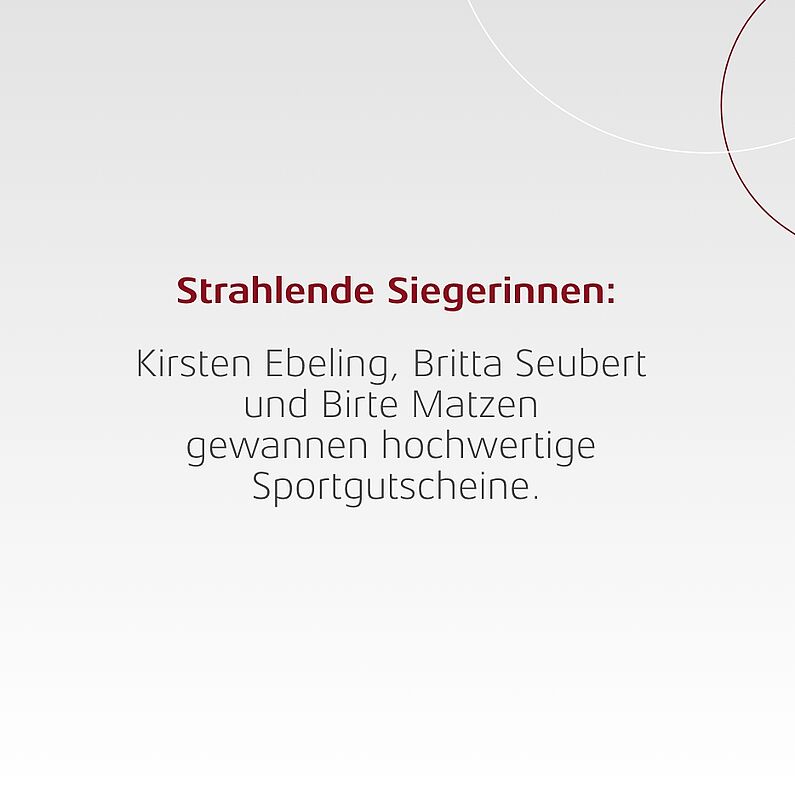 Strahlende Gewinnerinnen: Kirsten Ebeling, Britta Seubert und Birte Matzen gewannen hochwertige Sportgutscheine